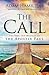 The Call: The Life and Mess...
