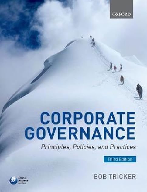 Corporate Governance: Principles, Policies, and Practices