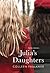 Julia's Daughters by Colleen Faulkner Julia's Daughters by Colleen Faulkner