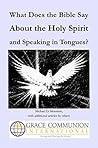 What Does the Bible Say About the Holy Spirit and Speaking in Tongues?