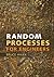 Random Processes for Engineers