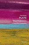 Plate Tectonics: A Very Short Introduction (Very Short Introductions)