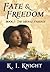 Fate & Freedom: Book I: The...