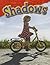 Shadows