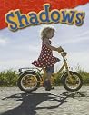Shadows Shadows