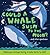 Could a Whale Swim to the Moon?: Hilarious scenes bring whale facts to life! (What if a)