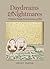Daydreams and Nightmares: A Virginia Family Faces Secession and War (A Nation Divided: Studies in the Civil War Era)