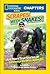 Scrapes With Snakes: True Stories of Adventures With Animals (National Geographic Kids Chapters)