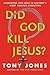 Did God Kill Jesus?: Search...
