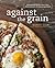 Against the Grain by Nancy Cain
