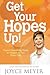 Get Your Hopes Up!: Expect Something Good to Happen to You Every Day