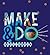 Make & Do: 25 Amazing Proje...
