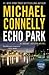 Echo Park (Harry Bosch, #12; Harry Bosch Universe, #17)