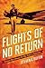 Flights of No Return: Aviation History's Most Infamous One-Way Tickets to Immortality