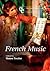 The Cambridge Companion to French Music (Cambridge Companions to Music)