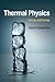 Thermal Physics: Energy and...
