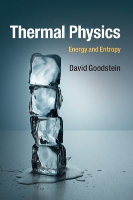 Thermal Physics: Energy and Entropy (Paperback)