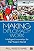 Making Diplomacy Work: Inte...