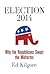Election 2014: Why the Republicans Swept the Midterms