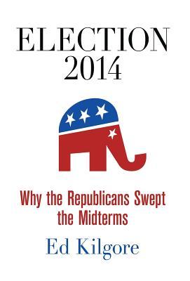 Election 2014: Why the Republicans Swept the Midterms