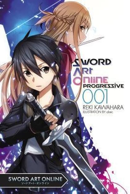 Sword Art Online: Progressive, Vol. 1 (Sword Art Online: Progressive Light Novel, #1)