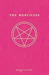 The Merciless by Danielle Vega