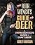 The Beer Wench's Guide to Beer: An Unpretentious Guide to Craft Beer