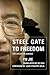 Steel Gate to Freedom by Yu Jie