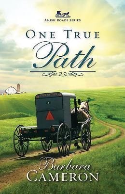One True Path (Amish Roads, #3)