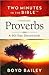 Two Minutes in the Bible Through Proverbs: A 90-Day Devotional