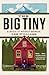 The Big Tiny: A Built-It-My...