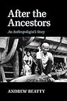 After the Ancestors by Andrew Beatty