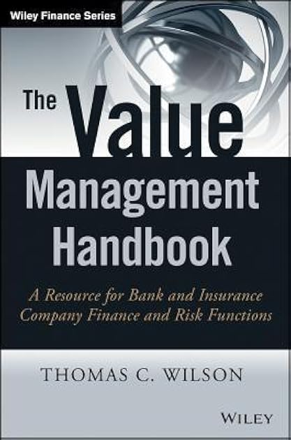 Value and Capital Management: A Handbook for the Finance and Risk Functions of Financial Institutions (The Wiley Finance Series)
