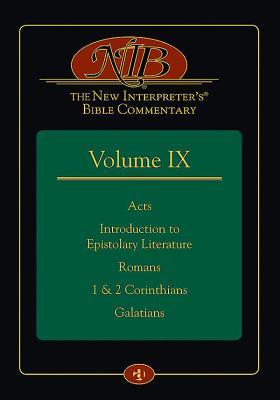 The New Interpreter's Bible Commentary Vol. IX: Acts, Introduction to Epistolary Literature, Romans, 1&2 Corinthians, Galatians (Hardcover)