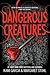 Dangerous Creatures