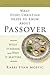 What Every Christian Needs to Know About Passover by Evan Moffic