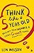Think Like a 5 Year Old: Reclaim Your Wonder & Create Great Things