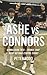 Ashe vs Connors by Pete Bodo