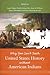 Why You Can't Teach United States History without American Indians