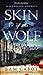 Skin of the Wolf (A Novel of Secrets)