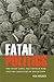 Fatal Politics: The Nixon T...