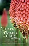 Queen of Flowers and Pearls: A Novel