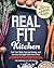 Real Fit Kitchen by Tara Mardigan R.D.