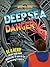 Deep Sea Danger: Be a hero! Create your own adventure and find the missing treasure (Geography Quest)
