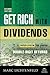 Get Rich with Dividends: A Proven System for Earning Double-Digit Returns