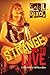 Strange Way to Live: A Story of Rock 'n' Roll Resurrection