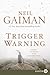 Trigger Warning: Short Fictions and Discoveries