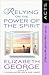Relying on the Power of the Spirit: Acts (A Woman After God's Own Heart)