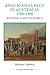 Anglican Clergy in Australia, 1788-1850: Building a British World (Royal Historical Society Studies in History New Series, 91)