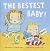 The Bestest Baby